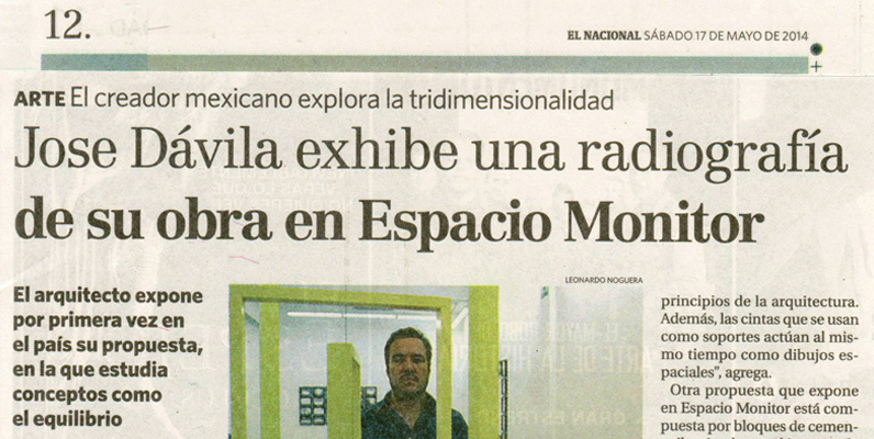 Jose Dávila exhibe una radiografía de su obra en Espacio Monitor