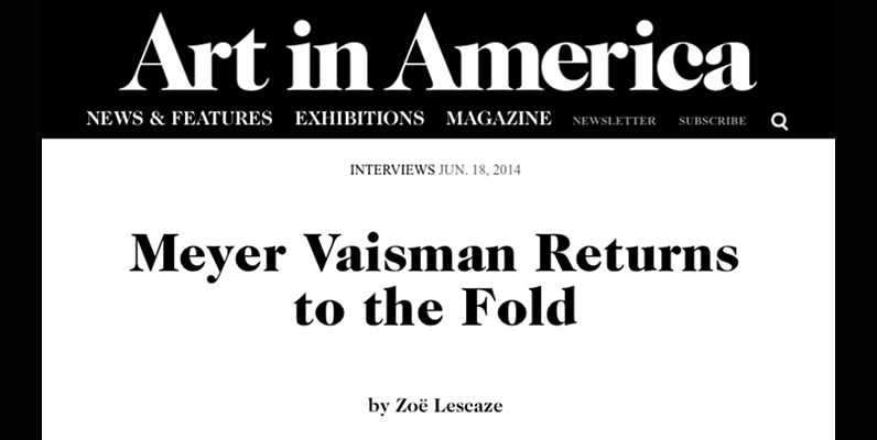 Meyer Vaisman Returns to the Fold, entrevista por Zoë Lescaze