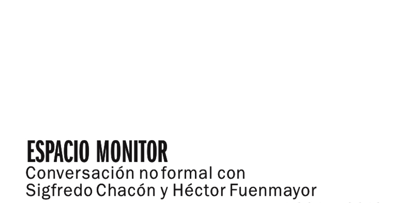 Espacio Monitor en Los Galpones de Noche invita a